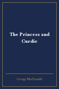 The Princess and Curdie